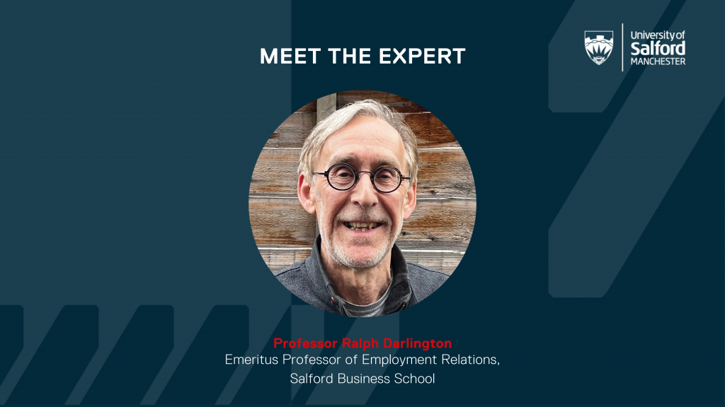 Professor Ralph Tim Meet the Expert: Professor Ralph Darlington - Salford Business School Blog