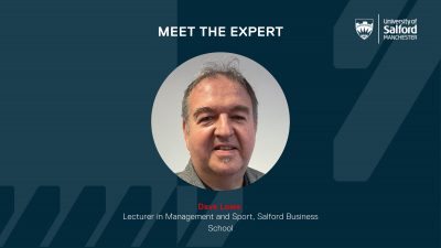 Dave Lowe, Lecturer in Management and Sport at Salford Business School