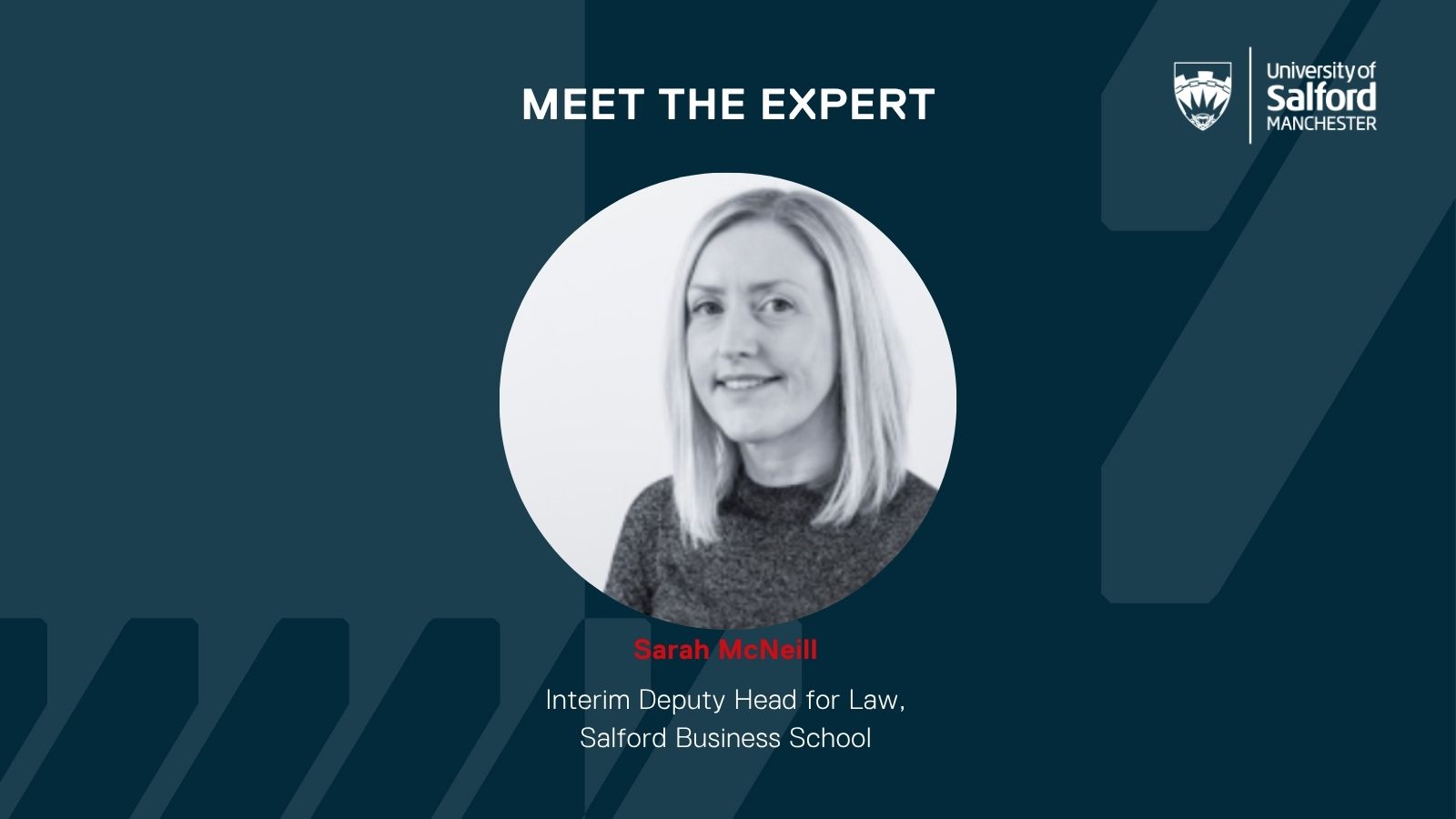 Meet the expert: Sarah McNeill - Salford Business School Blog