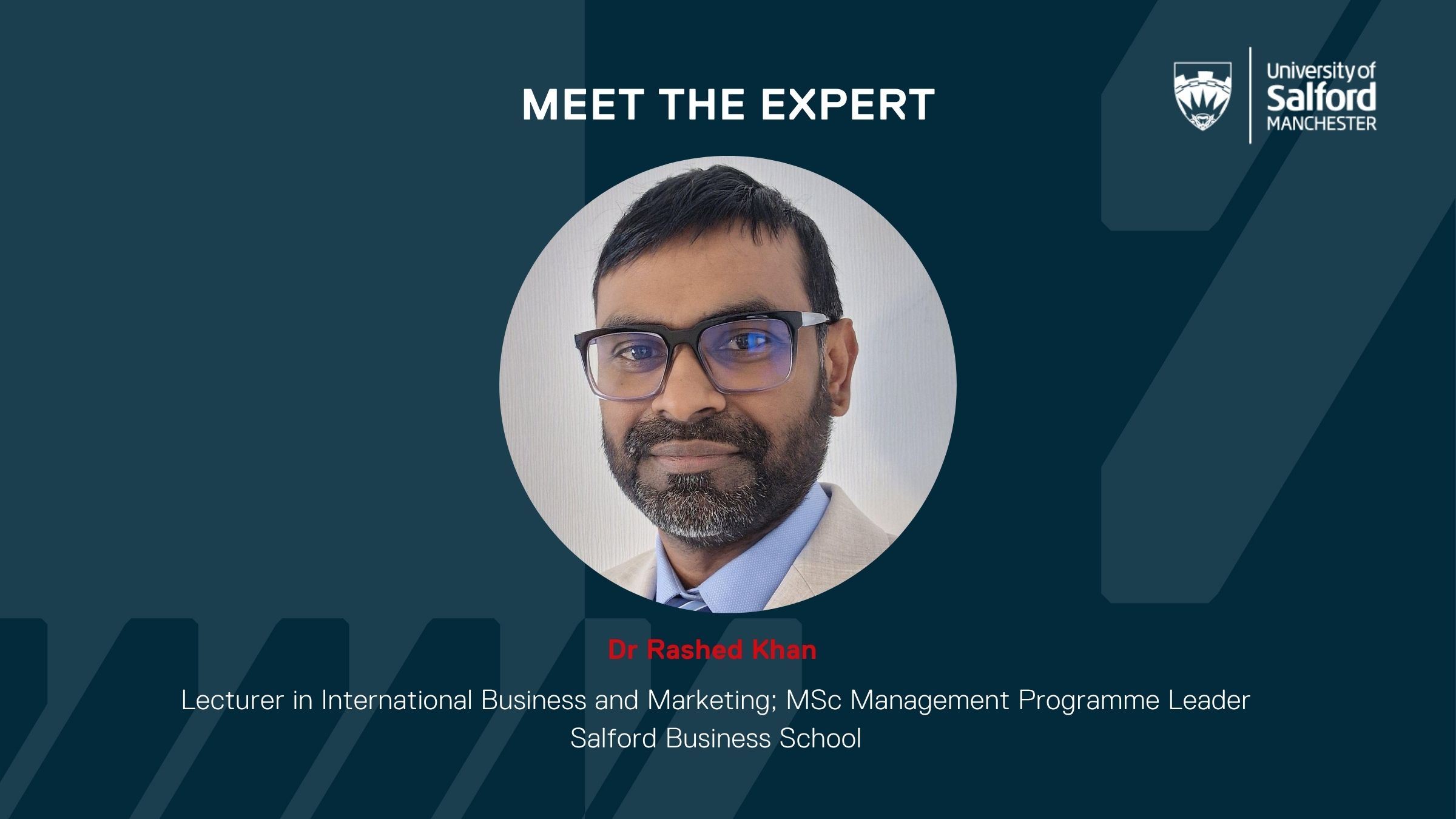 Rashed Helper Meet the expert: Dr Rashed Khan - Salford Business School Blog