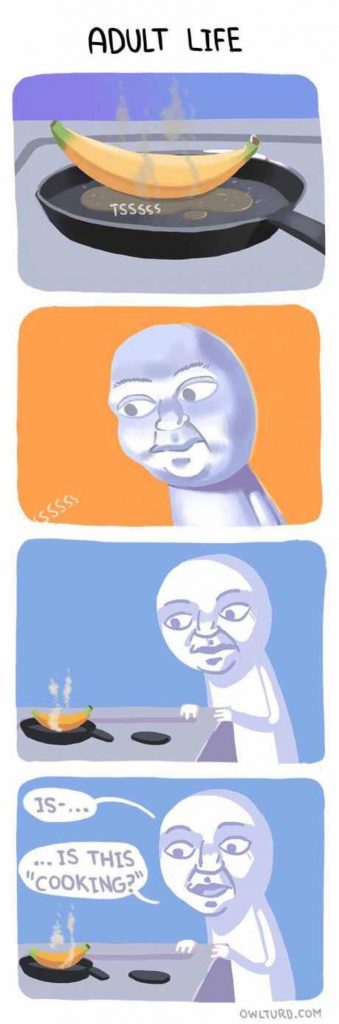 Cartoon strip of a person cooking a banana asking if this is cooking