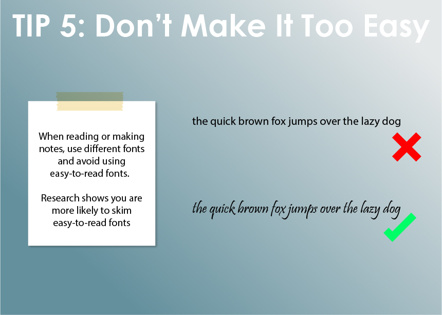 Use different fonts when revising.