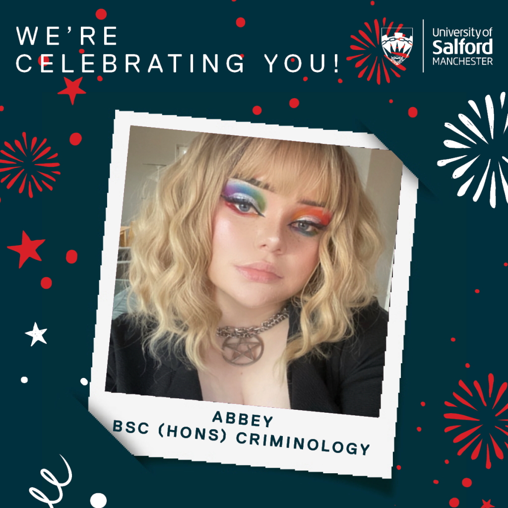 A polaroid picture of student, Abbey over a background of fireworks. Text reads 'We're celebrating you! Abbey BSc (Hons) Criminology