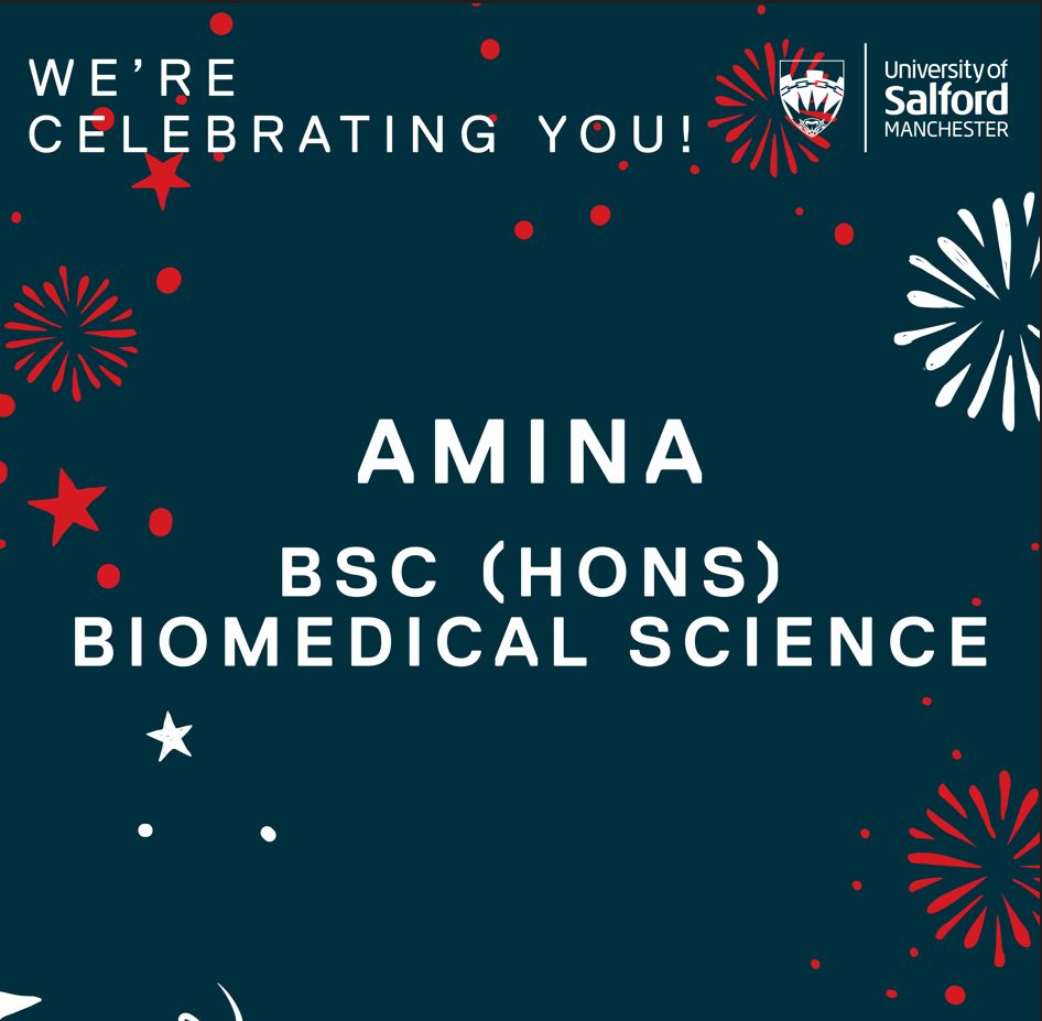 Text reads 'We're celebrating you! Amina BSc (Hons) Biomedical Science' over a background of fireworks and stars
