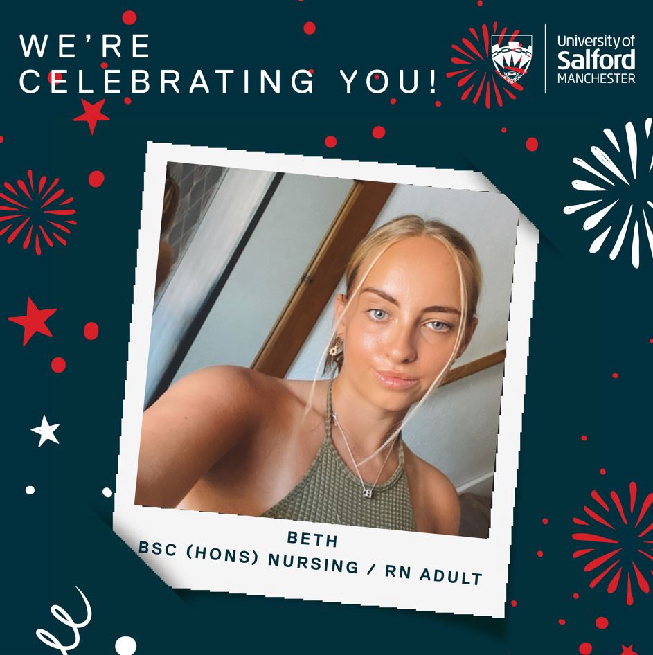 A polaroid picture of student, Beth over a background of fireworks. Text reads 'We're celebrating you! Beth BSc (Hons) Nursing / RN Adult'
