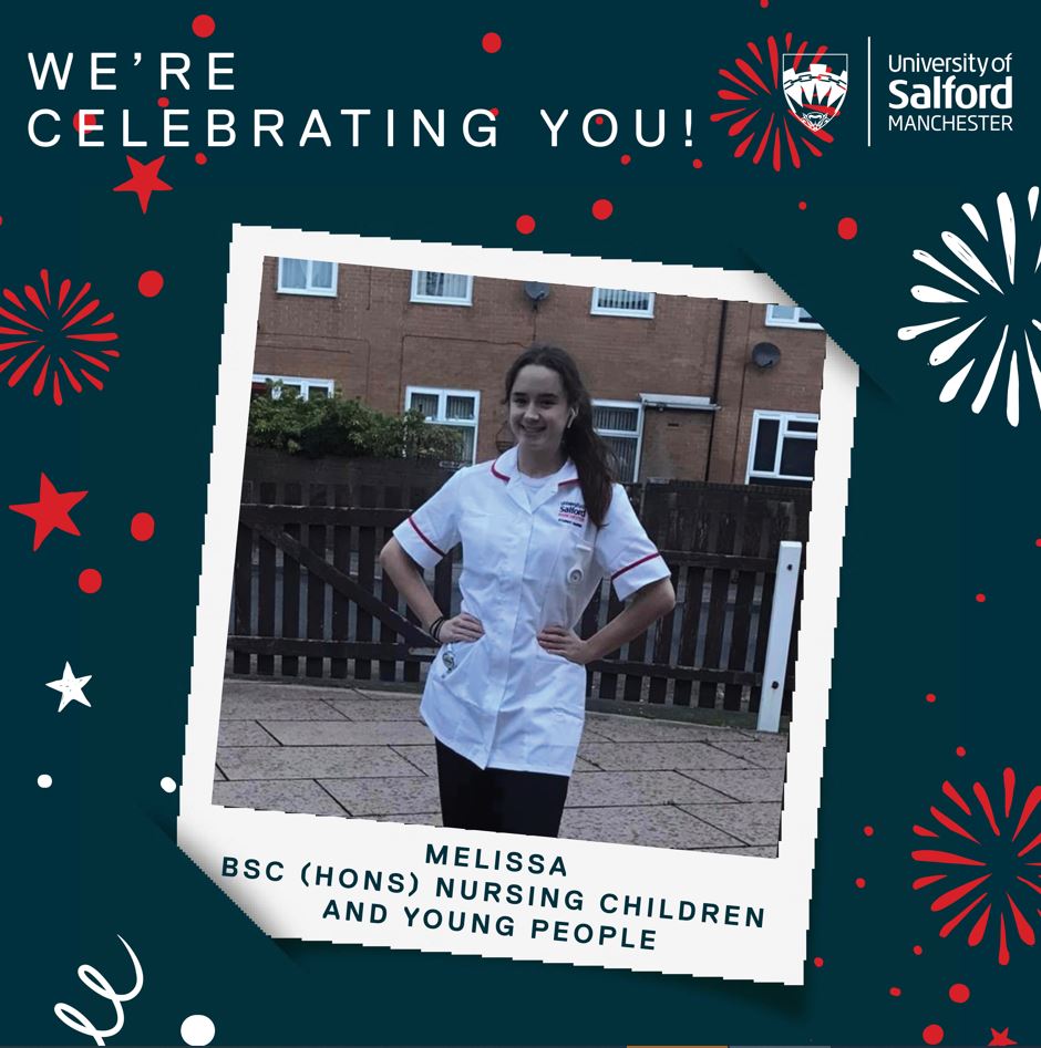 A polaroid picture of student, Melissa over a background of fireworks. Text reads 'We're celebrating you! Melissa BSc (Hons) Nursing Children and Young People'