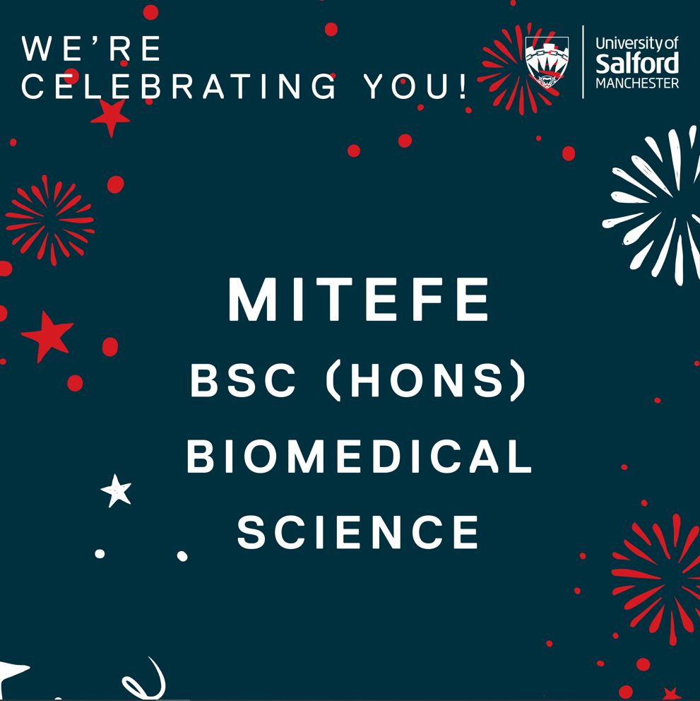 Text reads 'We're celebrating you! Mitefe BSc (Hons) Biomedical Science' over a background of fireworks and stars