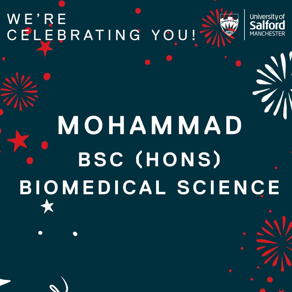 Text reads 'We're celebrating you! Mohammad BSc (Hons) Biomedical Science' over a background of fireworks and stars