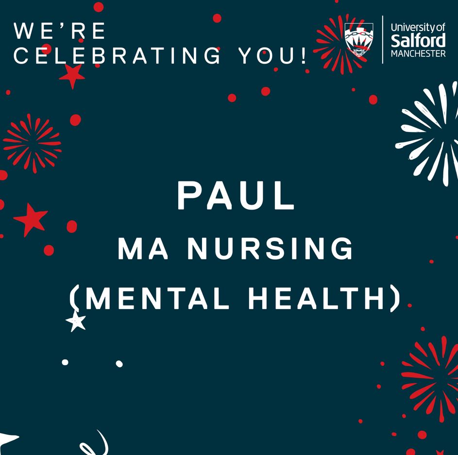 Text reads 'We're celebrating you! Paul MA Nursing (Mental Health)' over a background of fireworks and stars