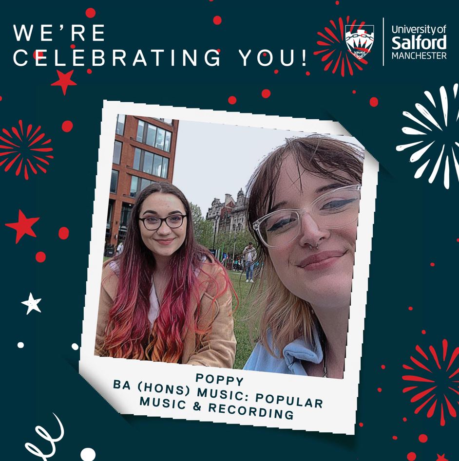 A polaroid picture of student, Poppy over a background of fireworks. Text reads 'We're celebrating you! Poppy BA (Hons) Music: Popular Music and Recording'